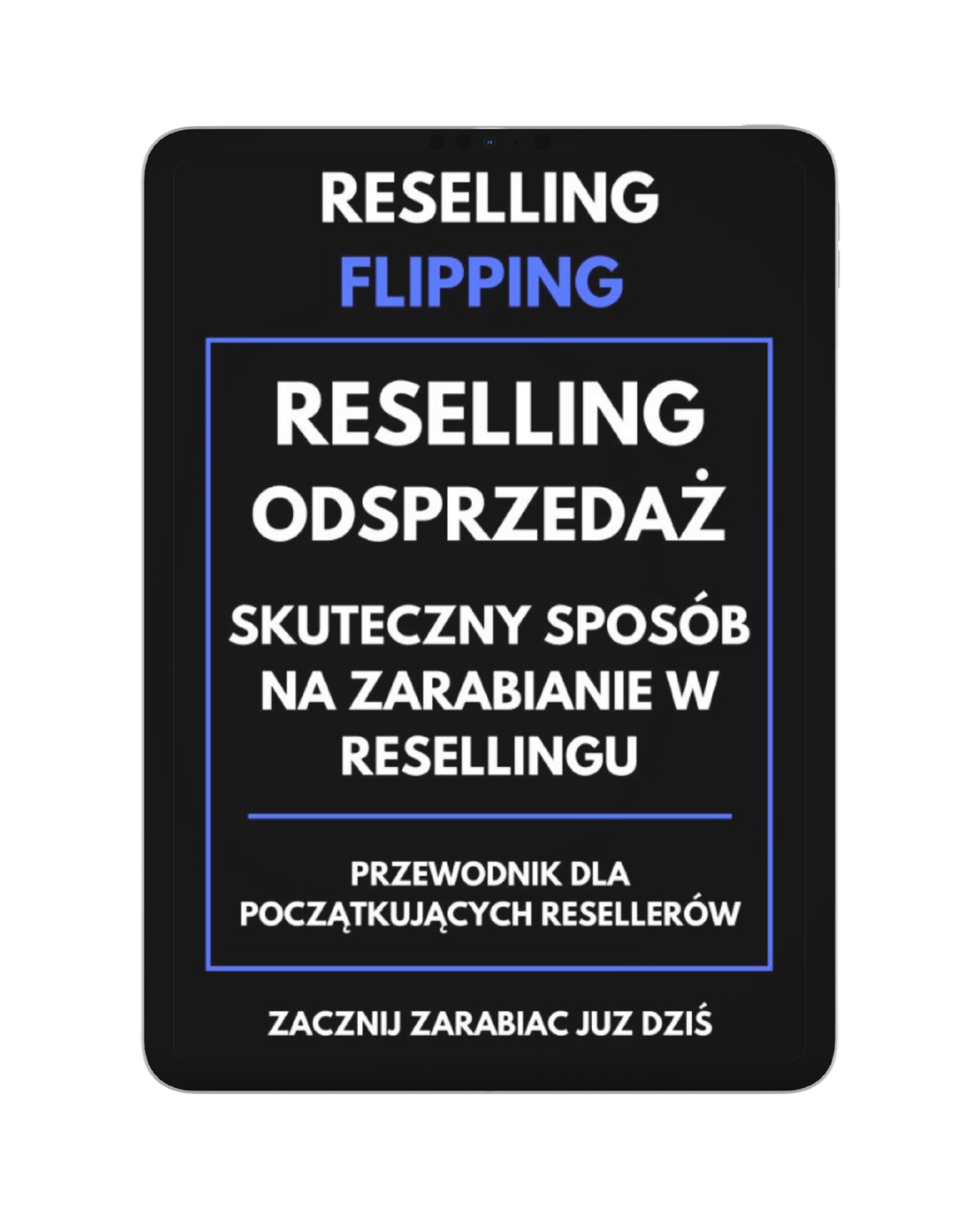 Ebook - Skuteczny sposób na zarabianie w resellingu.